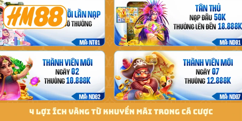 4 lợi ích vàng từ khuyến mãi trong cá cược