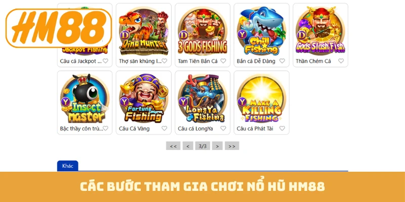 Các bước tham gia chơi nổ hũ HM88