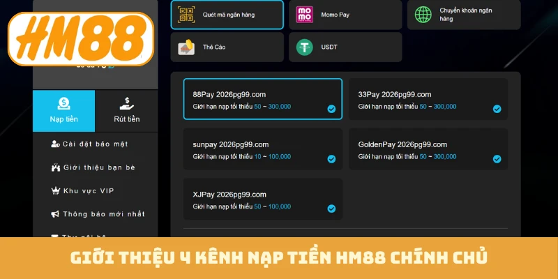 Giới thiệu 4 kênh nạp tiền HM88 chính chủ