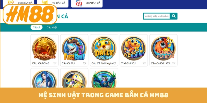 Hệ sinh vật trong game bắn cá HM88