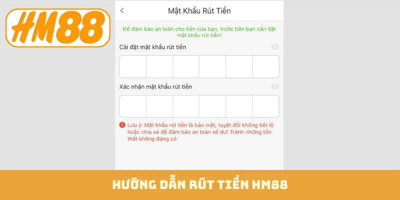 Hướng dẫn rút tiền HM88