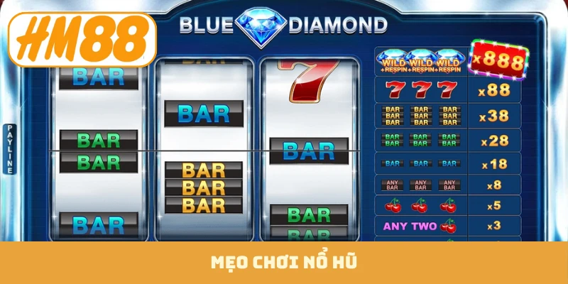 mẹo chơi nổ hũ