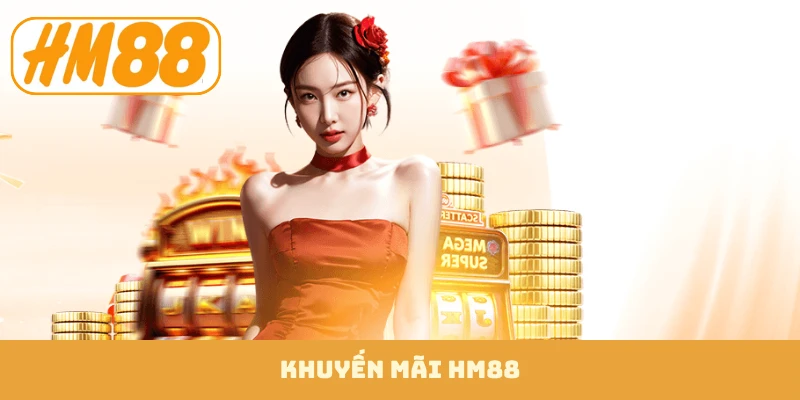 Khuyến mãi hm88